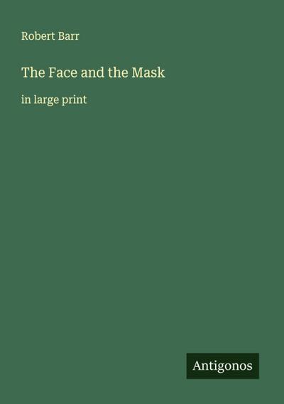 The Face and the Mask