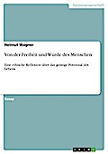 Von der Freiheit und Würde des Menschen
