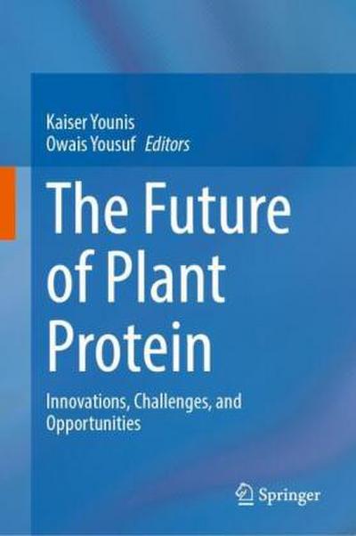 The Future of Plant Protein