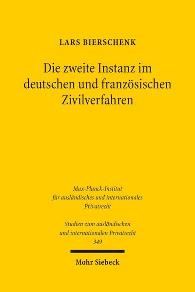 Die zweite Instanz im deutschen und französischen Zivilverfahren