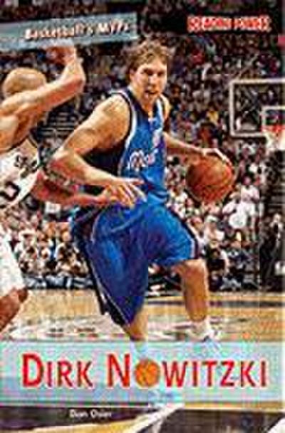 Dirk Nowitzki (Basketball’s Mvps)