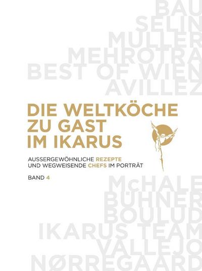 Die Weltköche zu Gast im Ikarus. Bd.4