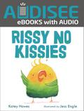 Rissy No Kissies