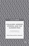 Folklore, Horror Stories, and the Slender Man