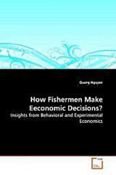 How Fishermen Make Eeconomic Decisions?