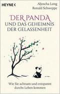 Der Panda und das Geheimnis der Gelassenheit von Aljoscha Long | Buch