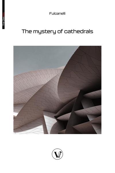 The Mystery of the Cathedrals