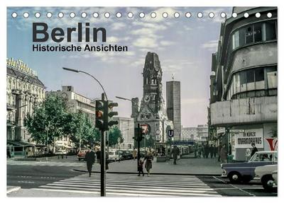 Berlin - Historische Ansichten (Tischkalender 2027 DIN A5 quer), CALVENDO Monatskalender