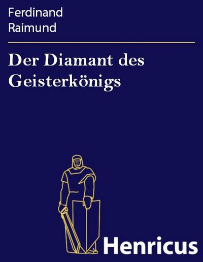 Der Diamant des Geisterkönigs