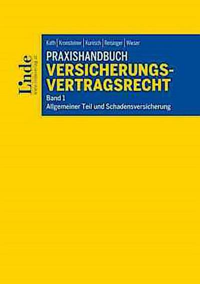 Praxishandbuch Versicherungsvertragsrecht (f. Österreich). Bd.1
