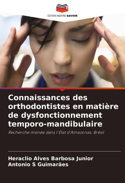 Connaissances des orthodontistes en matière de dysfonctionnement temporo-mandibulaire