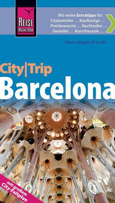 Reise Know-How CityTrip Barcelona: Reiseführer mit großem City-Faltplan