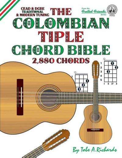 The Colombian Tiple Chord Bible