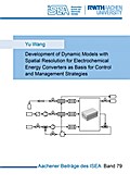 Development of Dynamic Models with Spatial Resolution for Electrochemical Energy Converters as Basis for Control and Management Strategies