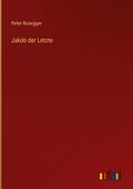 Jakob der Letzte
