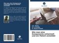 Wie man eine Komponente entwickelt und ein Patent 