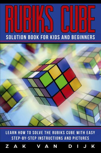 Rubiks Cube Solution Book for Kids and Beginners