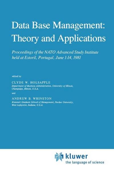 Data Base Management: Theory and Applications