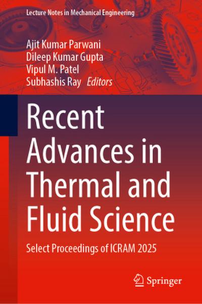 Recent Advances in Thermal and Fluid Science
