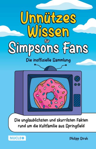 Unnützes Wissen für Simpsons Fans - Die inoffizielle Sammlung