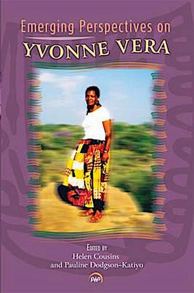 Dodgson-Katiyo, P: Emerging Perspectives On Yvonne Vera
