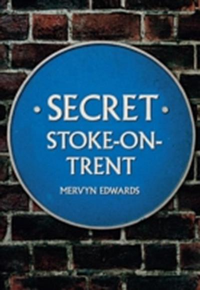 Secret Stoke-on-Trent