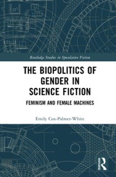 The Biopolitics of Gender in Science Fiction