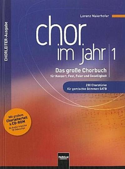 Chor im Jahr, Chorleiterausgabe, m. CD-ROM. Bd.1