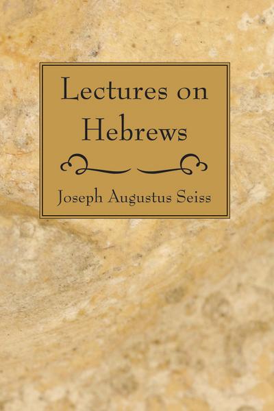 Lectures on Hebrews