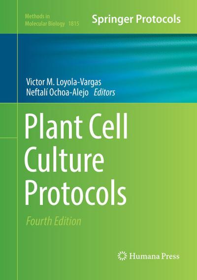 Plant Cell Culture Protocols