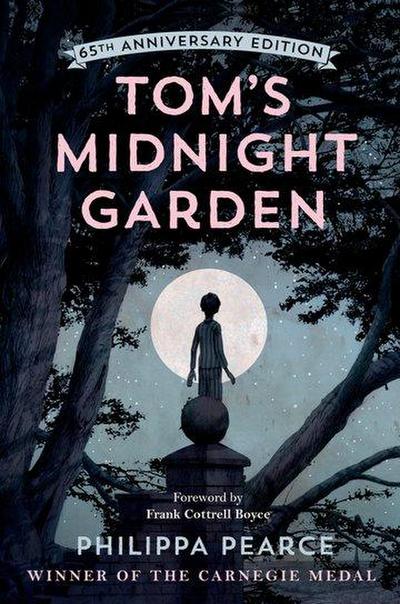 Tom’s Midnight Garden 65th Anniversary Edition