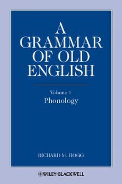A Grammar of Old English, Volume 1