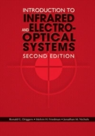 Introduction to Infrared and Electro-Optical Systems, Second Edition