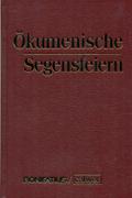 Ökumenische Segensfeiern