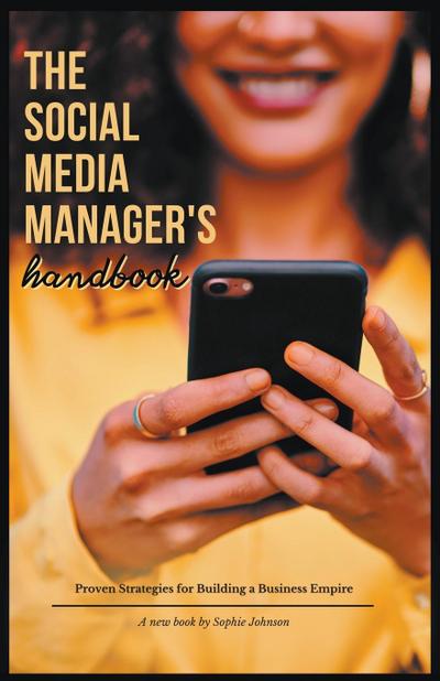 The Social Media Manager’s Handbook