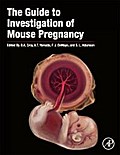 The Guide to Investigation of Mouse Pregnancy