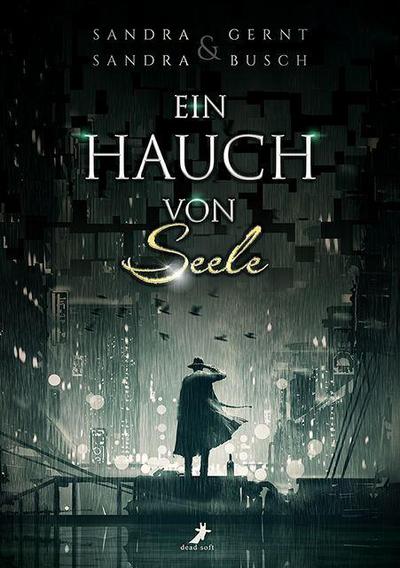 Ein Hauch von Seele