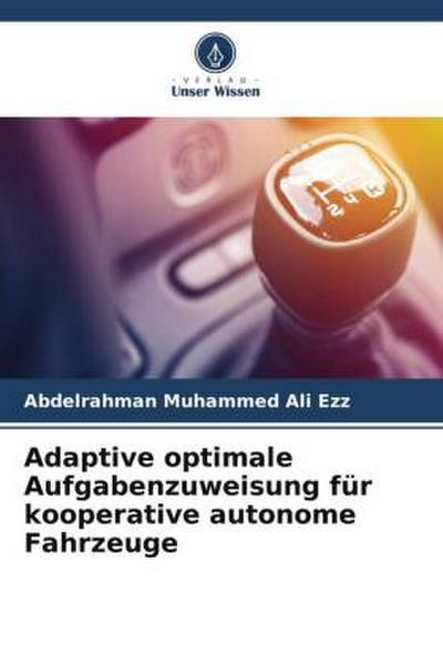 Adaptive optimale Aufgabenzuweisung für kooperative autonome Fahrzeuge