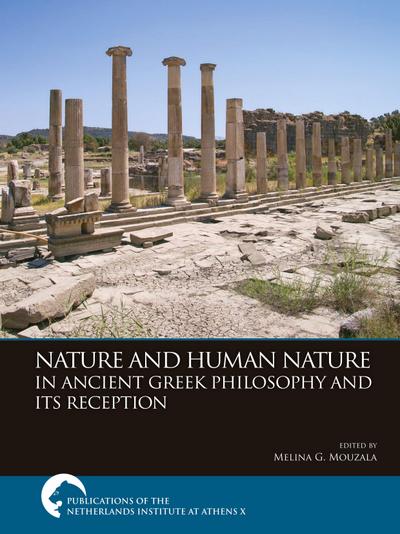 Nature and Human Nature in Ancient Greek Philosophy and Its Reception