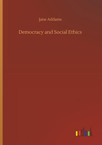 Democracy and Social Ethics