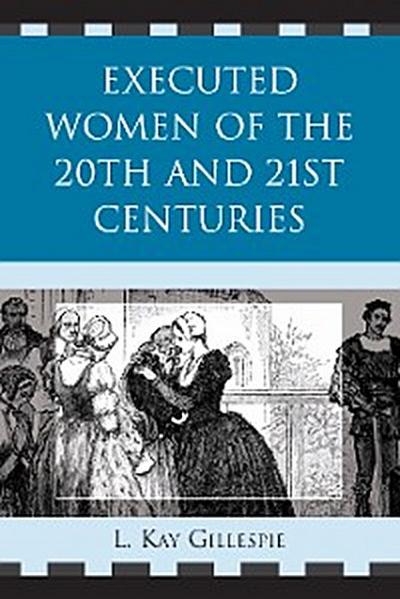 Executed Women of 20th and 21st Centuries