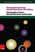 Choreographie des Klangs – Zwischen Abstraktion und Erzählung | Choreography of Sound – Between Abstraction and Narration