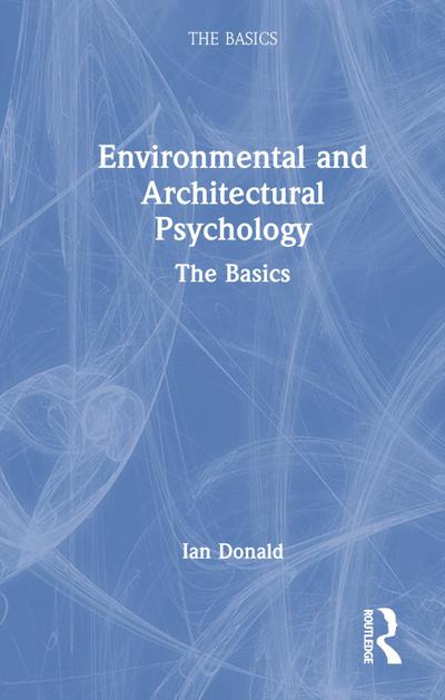 Environmental and Architectural Psychology