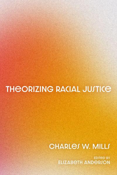 Theorizing Racial Justice