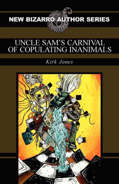 Uncle Sam’s Carnival of Copulating Inanimals