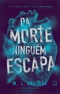 Da morte ninguém escapa