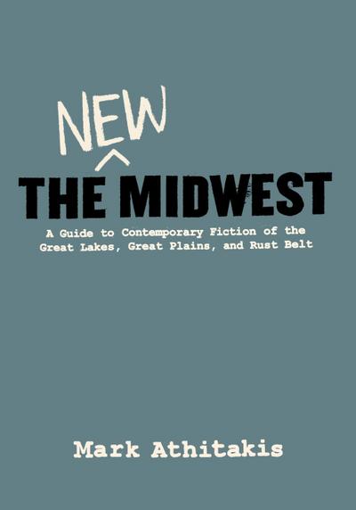 Athitakis, M: New Midwest