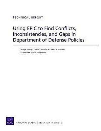 Using Epic to Find Conflicts, Inconsistencies, and Gaps in Department of Defense Policies