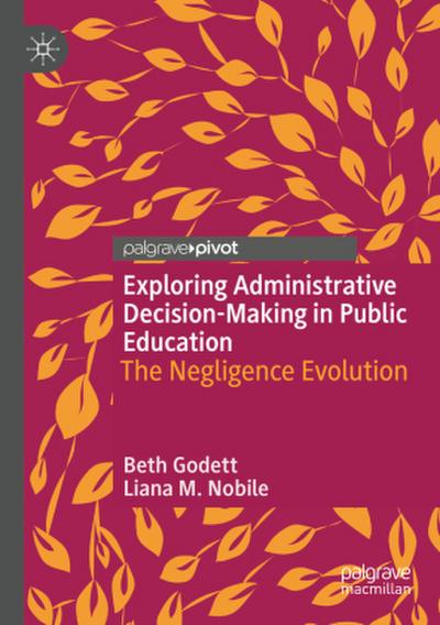 Exploring Administrative Decision-Making in Public Education