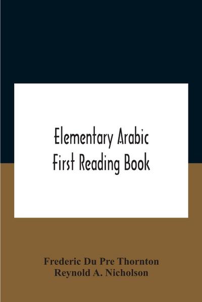 Elementary Arabic; First Reading Book